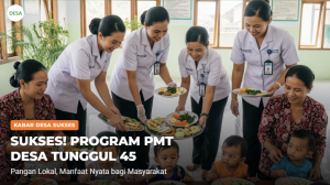 PROGRAM PMT BERBAHAN PANGAN LOKAL DI DESA TUNGGUL 45 BERJALAN SUKSES, MASYARAKAT MERASAKAN MANFAAT NYATA